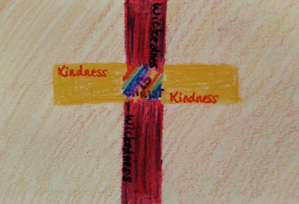Kindness, Wickedness, & The Cross of Christ